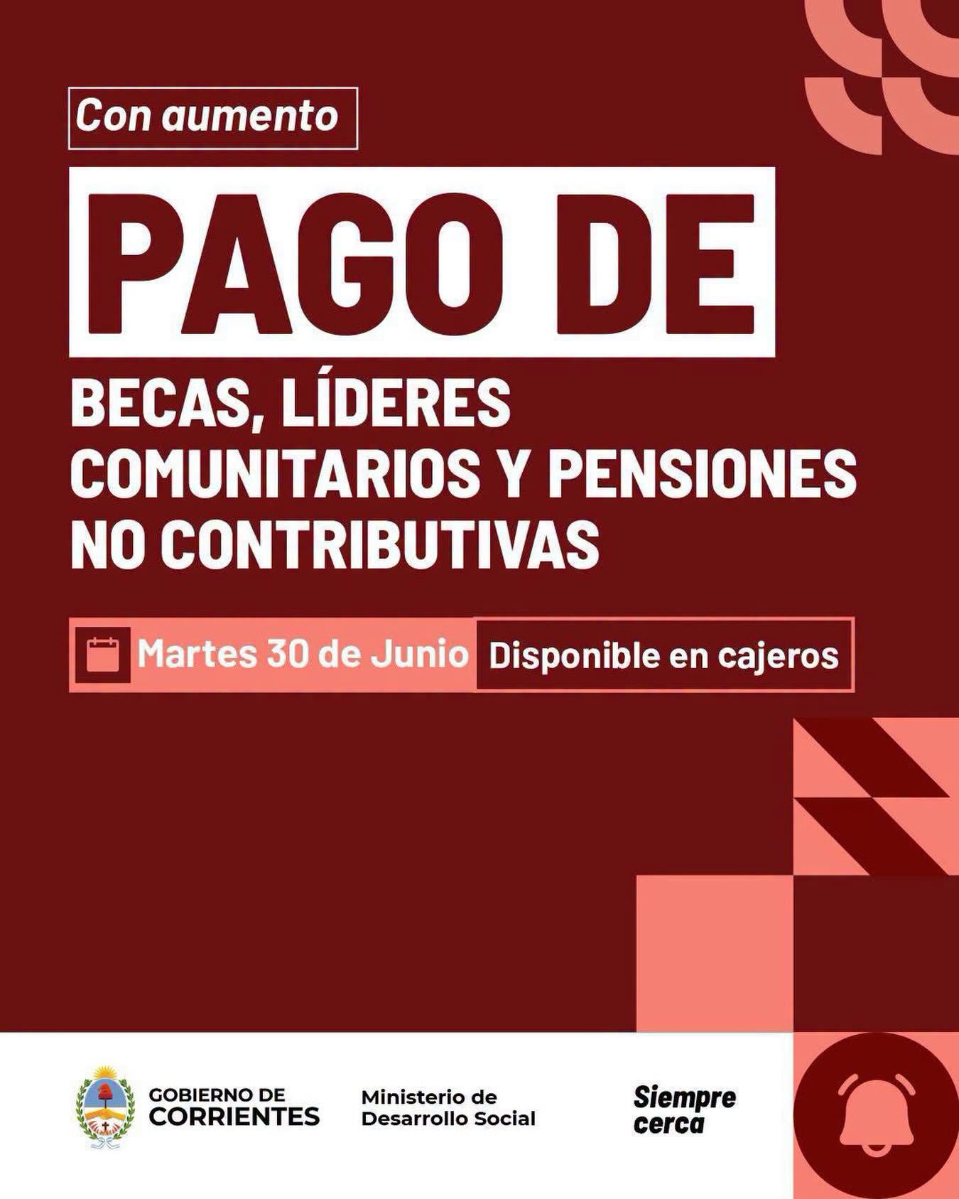 Martes 30 de junio arranca el pago de Becas, Líderes Comunitarios y Pensiones No Contributivas con aumento.