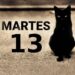 Martes 13: por qué se cree que es un día de mala suerte